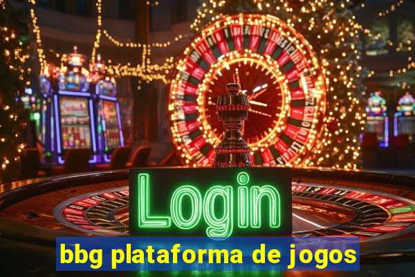 bbg plataforma de jogos